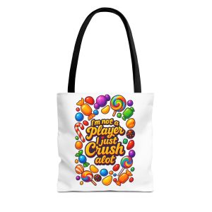 I’m Not a Player I Just Crush A Lot Candy Illustration Tote Bag
