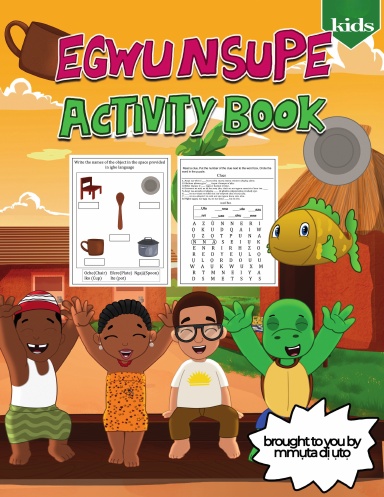 Egwu Nsupe (Igbo Spelling Song) Activity Book