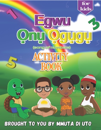 Egwu Onu Ogugu (Igbo Number Counting Song) Activity Book